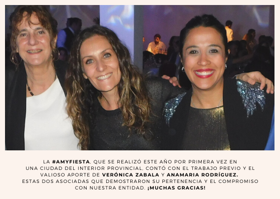 La #AMyFiesta, que se realizó este año por primera vez en una ciudad del interior provincial, contó con el trabajo previo y el valioso aporte de Verónica Zabala y Anamaria Rodríguez, dos asociadas que demostraron su